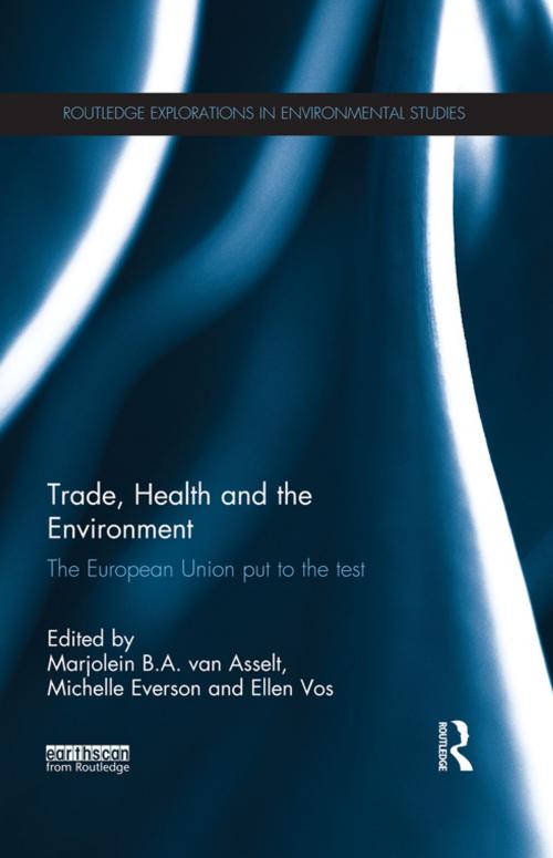 Cover of the book Trade, Health and the Environment by Marjolein van Asselt, Michelle Everson, Ellen Vos, Taylor and Francis