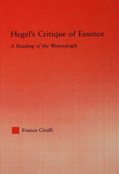 Cover of the book Hegel's Critique of Essence by Franco Cirulli, Taylor and Francis