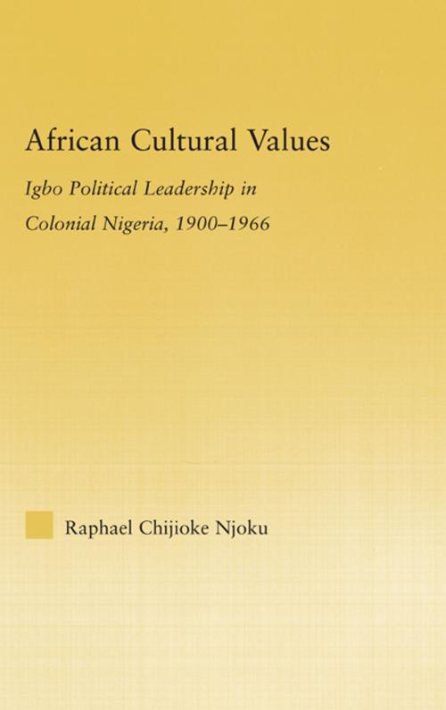 Cover of the book African Cultural Values by Raphael Chijoke Njoku, Taylor and Francis