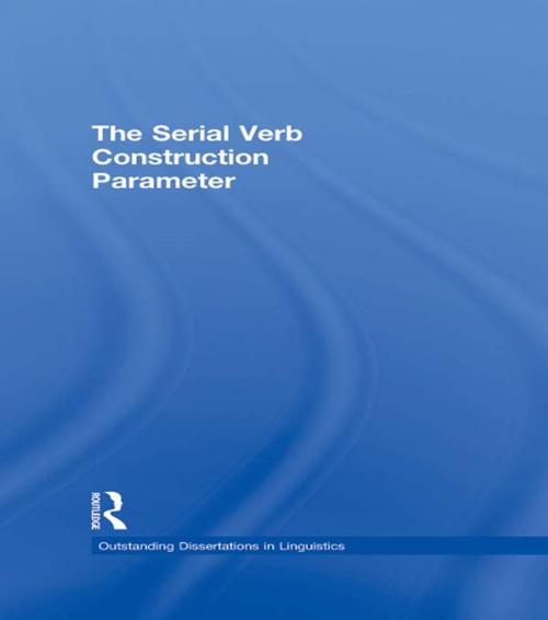 Cover of the book The Serial Verb Construction Parameter by Osamuyimen Thompson Stewart, Taylor and Francis