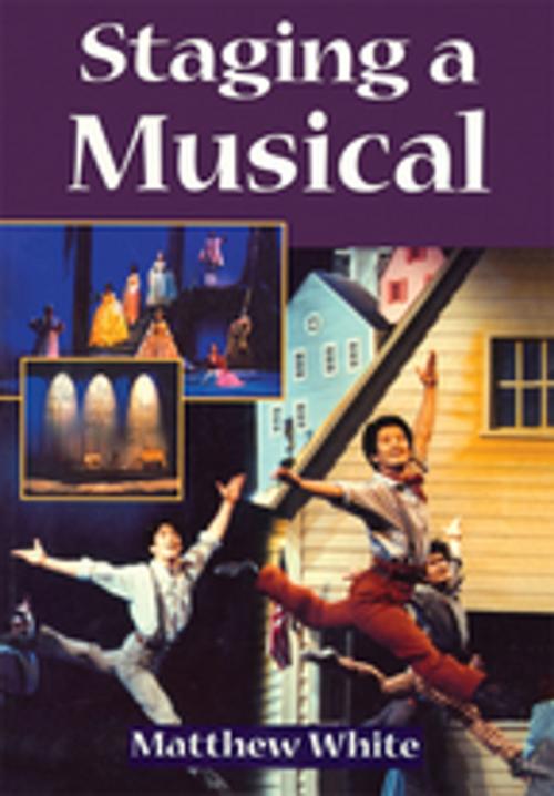 Cover of the book Staging A Musical by Matthew White, Taylor and Francis