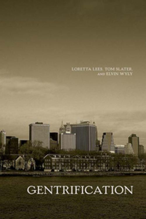 Cover of the book Gentrification by Loretta Lees, Tom Slater, Elvin Wyly, Taylor and Francis