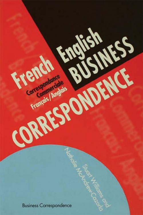 Cover of the book French/English Business Correspondence by Nathalie McAndrew Cazorla, Stuart Williams, Taylor and Francis