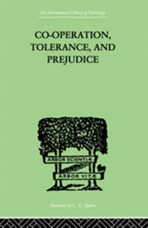 Cover of the book Co-Operation, Tolerance, And Prejudice by Lowy, Samuel, Taylor and Francis