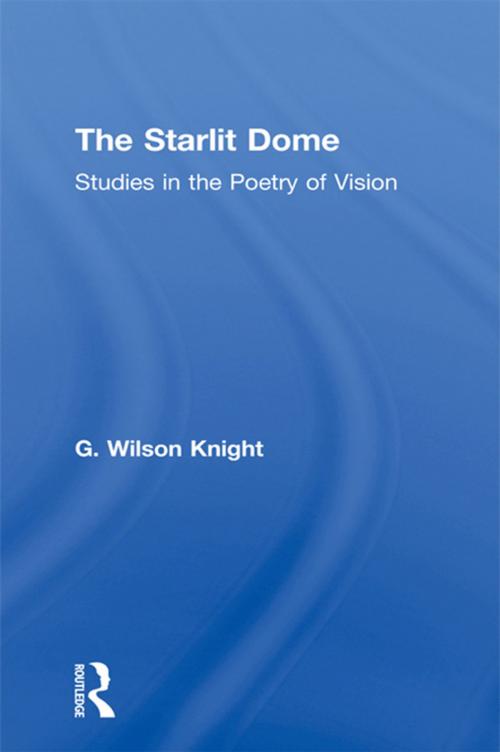 Cover of the book Starlit Dome - Wilson Knight by Wilson Knight, Taylor and Francis