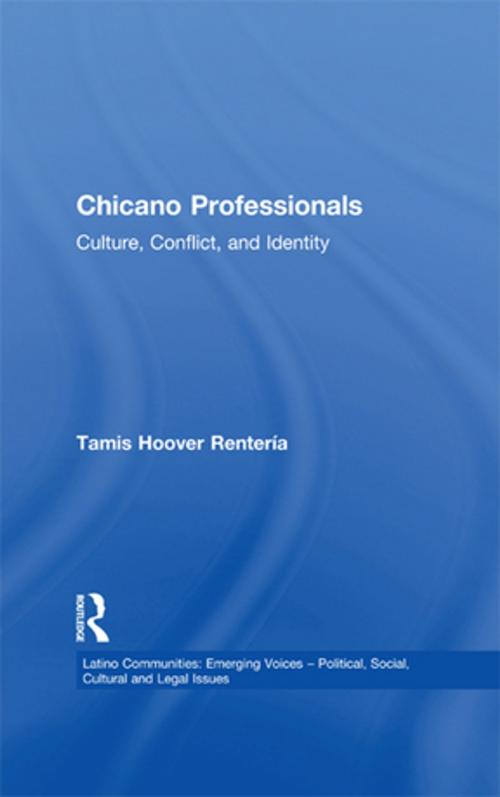 Cover of the book Chicano Professionals by Tamis Hoover Renteria, Taylor and Francis