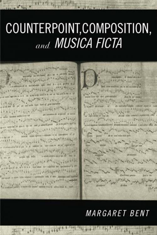 Cover of the book Counterpoint, Composition and Musica Ficta by Margaret Bent, Taylor and Francis