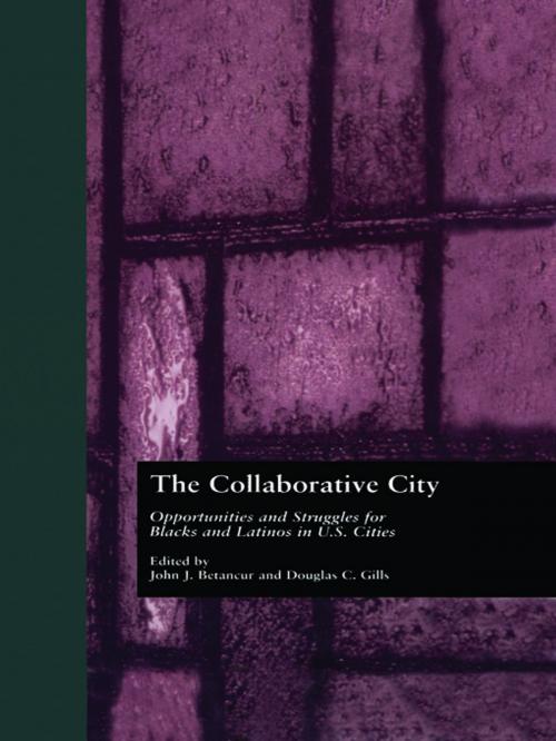 Cover of the book The Collaborative City by John Betancur, Douglas Gills, Taylor and Francis