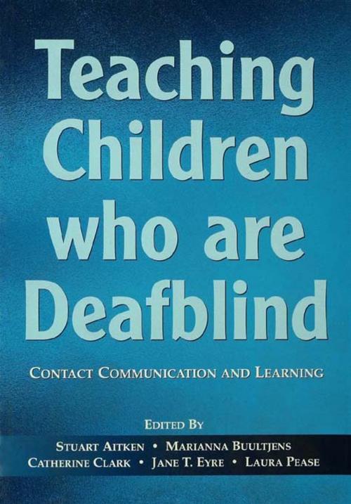 Cover of the book Teaching Children Who are Deafblind by , Taylor and Francis