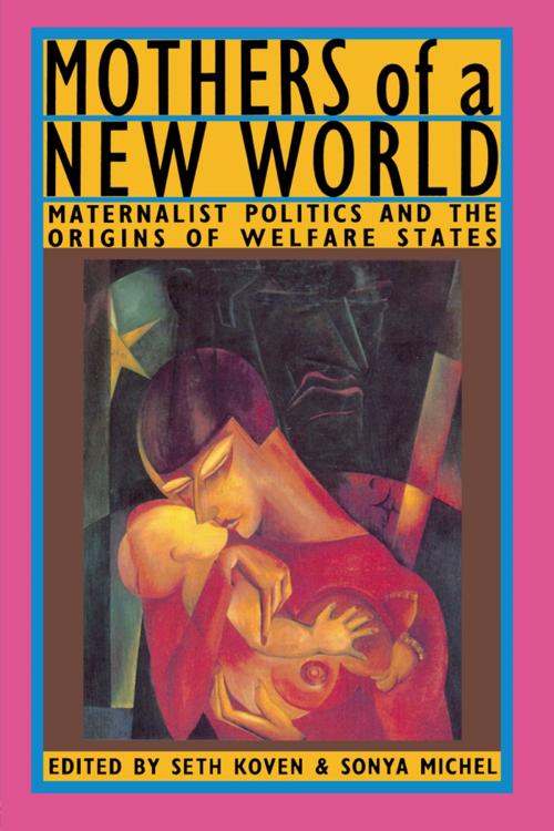 Cover of the book Mothers of a New World by , Taylor and Francis