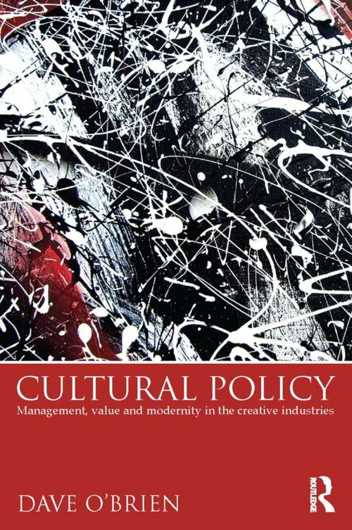Cover of the book Cultural Policy by Dave O'Brien, Taylor and Francis