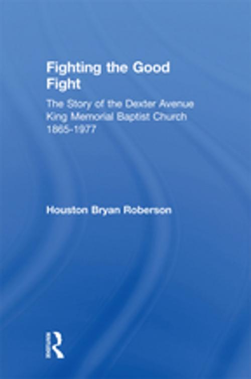 Cover of the book Fighting the Good Fight by Houston Bryan Roberson, Taylor and Francis