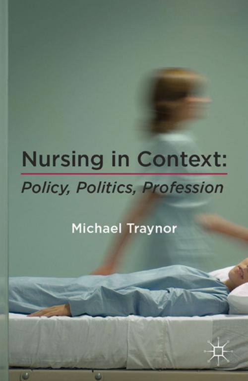 Cover of the book Nursing in Context by Michael Traynor, Palgrave Macmillan