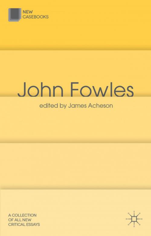 Cover of the book John Fowles by , Palgrave Macmillan