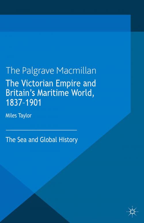 Cover of the book The Victorian Empire and Britain's Maritime World, 1837-1901 by , Palgrave Macmillan UK
