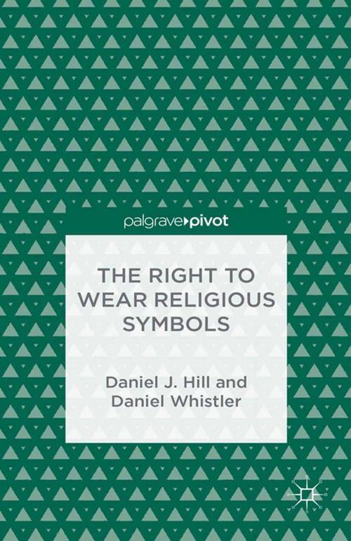 Cover of the book The Right to Wear Religious Symbols by D. Hill, D. Whistler, Palgrave Macmillan UK