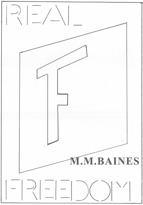 Cover of the book Real Freedom by MM Baines, MM Baines