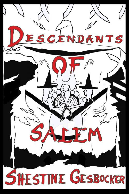 Cover of the book Descendants of Salem by Shestine Gesbocker, Shestine Gesbocker