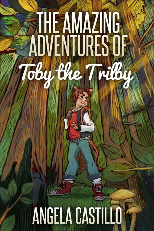 Cover of the book The Amazing Adventures of Toby the Trilby by Angela Castillo, Angela Castillo