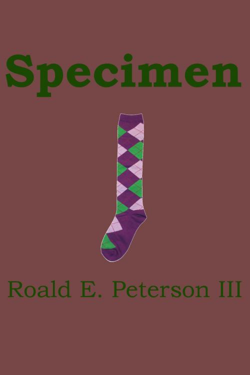 Cover of the book Specimen by Roald Peterson III, Roald Peterson III