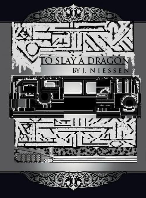 Cover of the book To Slay a Dragon by J Niessen, J Niessen