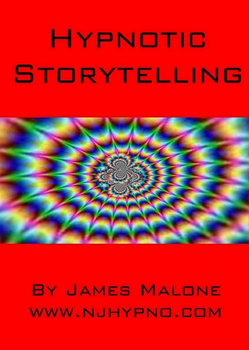 Cover of the book Hypnotic Storytelling by James Malone, James Malone