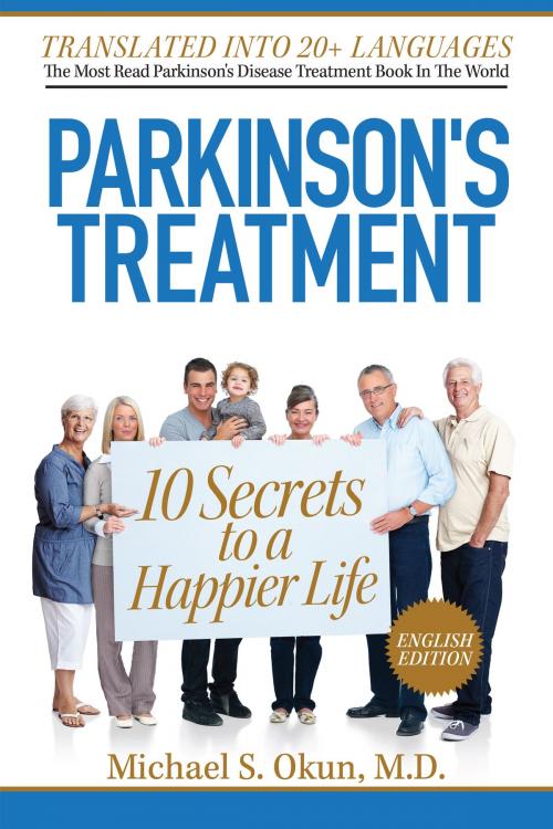 Cover of the book Parkinson's Treatment English Edition: 10 Secrets to a Happier Life by Michael S. Okun M.D., Michael S. Okun M.D.