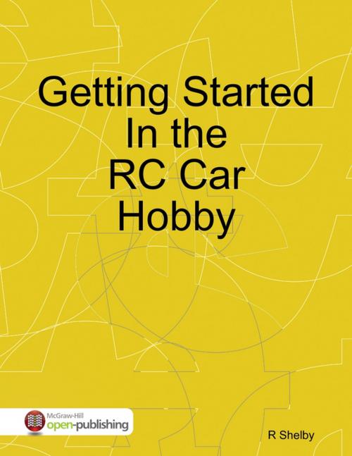 Cover of the book Getting Started In the RC Car Hobby by R Shelby, Lulu.com