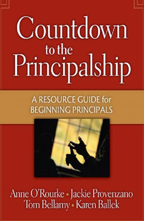 Cover of the book Countdown to the Principalship by Tom Bellamy, Jackie Provenzano, Anne O' Rourke, Taylor and Francis
