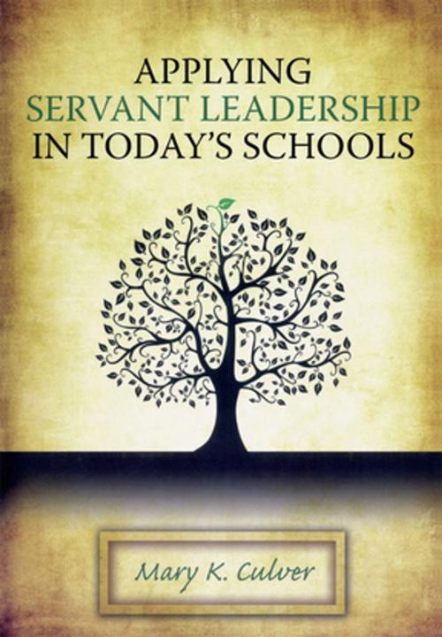 Cover of the book Applying Servant Leadership in Today's Schools by Mary Culver, Taylor and Francis