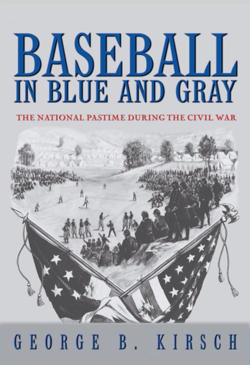 Cover of the book Baseball in Blue and Gray by George B. Kirsch, Princeton University Press