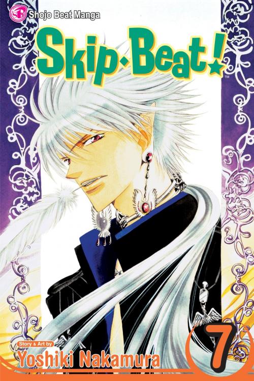 Cover of the book Skip・Beat!, Vol. 7 by Yoshiki Nakamura, VIZ Media