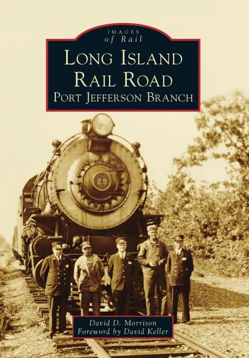 Cover of the book Long Island Rail Road by David D. Morrison, Arcadia Publishing Inc.