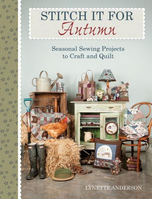 Cover of the book Stitch it for Autumn by Lynette Anderson, F+W Media