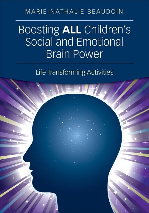 Cover of the book Boosting ALL Children's Social and Emotional Brain Power by Dr. Marie-Nathalie Beaudoin, SAGE Publications