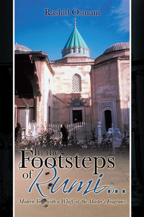 Cover of the book In the Footsteps of Rumi... by Rashid Osmani, Balboa Press