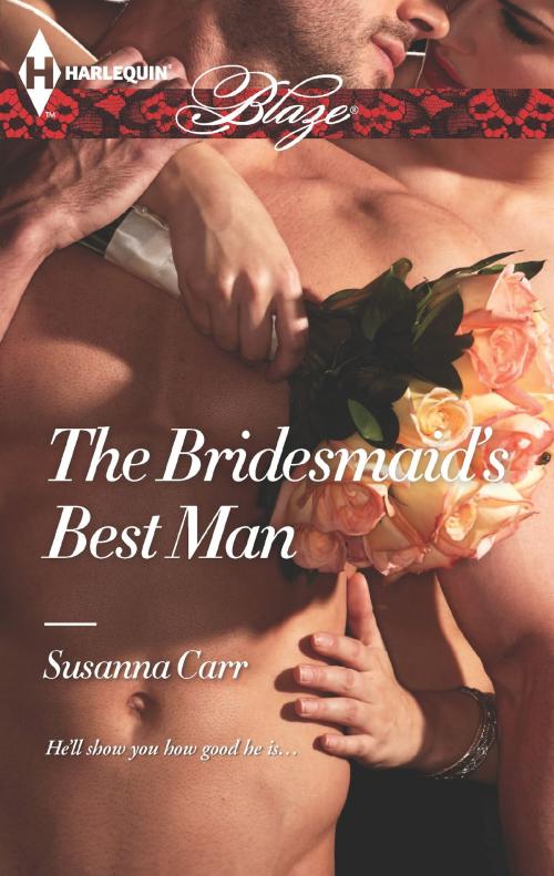 Cover of the book The Bridesmaid's Best Man by Susanna Carr, Harlequin