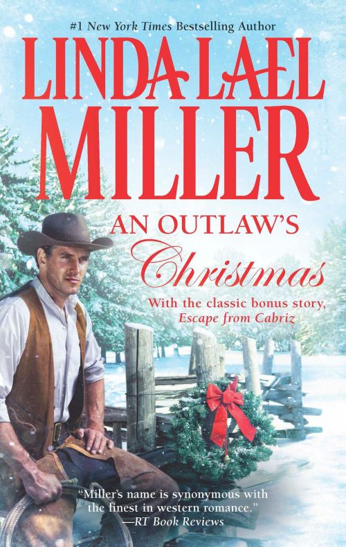 Cover of the book An Outlaw's Christmas by Linda Lael Miller, HQN Books