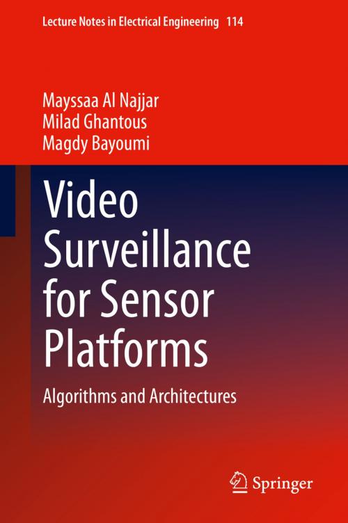 Cover of the book Video Surveillance for Sensor Platforms by Mayssaa Al Najjar, Milad Ghantous, Magdy Bayoumi, Springer New York