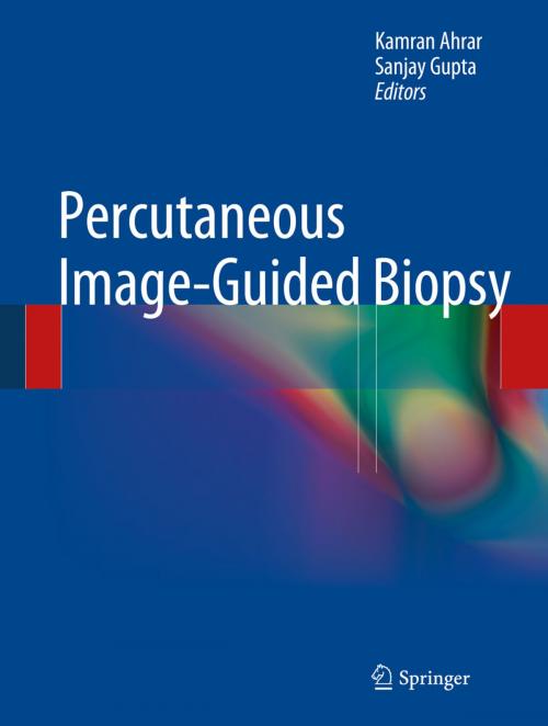 Cover of the book Percutaneous Image-Guided Biopsy by , Springer New York
