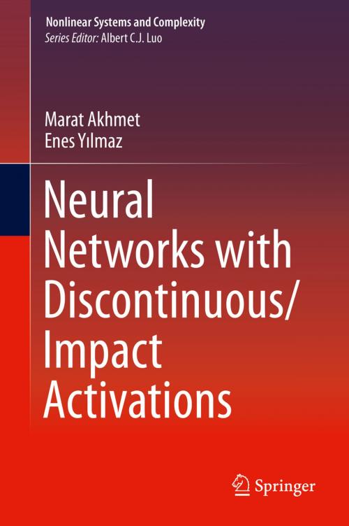 Cover of the book Neural Networks with Discontinuous/Impact Activations by Marat Akhmet, Enes Yılmaz, Springer New York