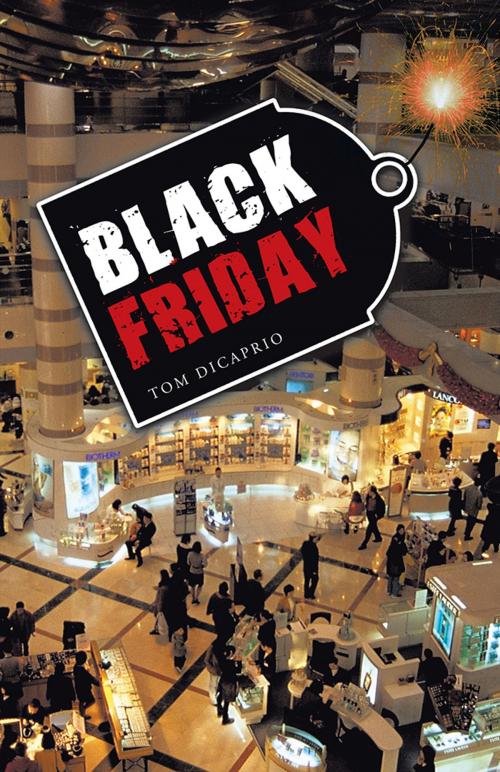 Cover of the book Black Friday by TOM DICAPRIO, Trafford Publishing