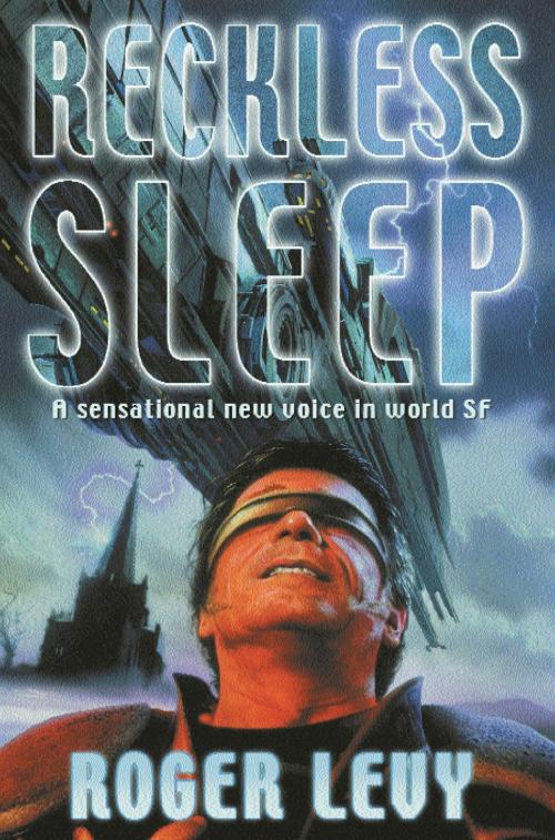 Cover of the book Reckless Sleep by Roger Levy, Orion Publishing Group