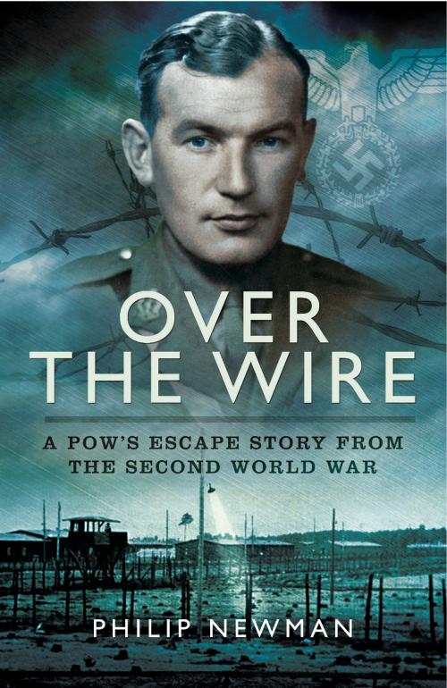 Cover of the book Over the Wire by Philip Newman, Pen and Sword