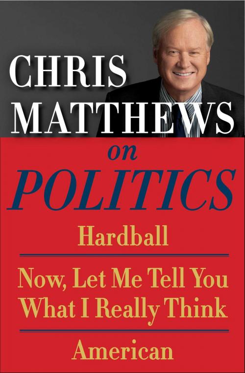 Cover of the book Chris Matthews on Politics E-book Box Set by Chris Matthews, Simon & Schuster