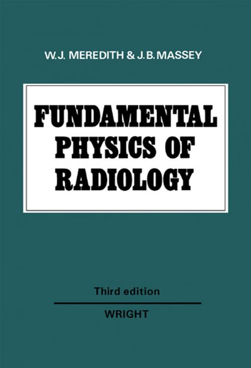 Cover of the book Fundamental Physics of Radiology by W. J. Meredith, J. B. Massey, Elsevier Science