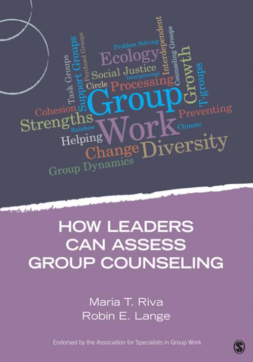 Cover of the book How Leaders Can Assess Group Counseling by Dr. Maria T. Riva, Robin E. Lange, SAGE Publications