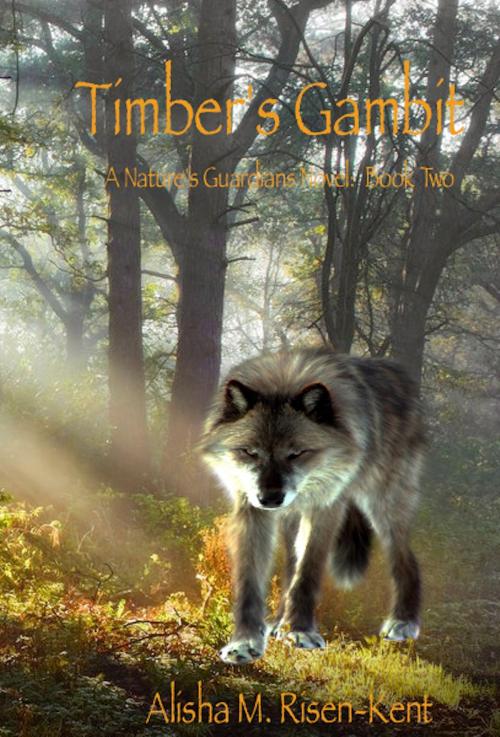 Cover of the book Timber's Gambit by Alisha M. Risen-Kent, BookBaby