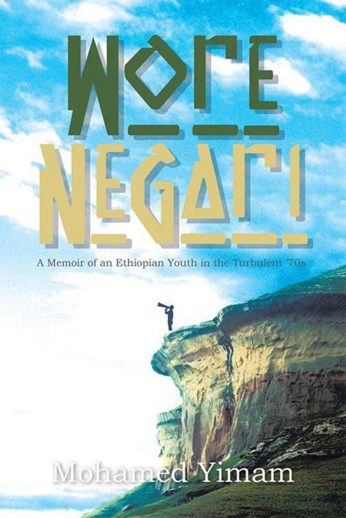 Cover of the book Wore Negari by Mohamed Yimam, Xlibris US