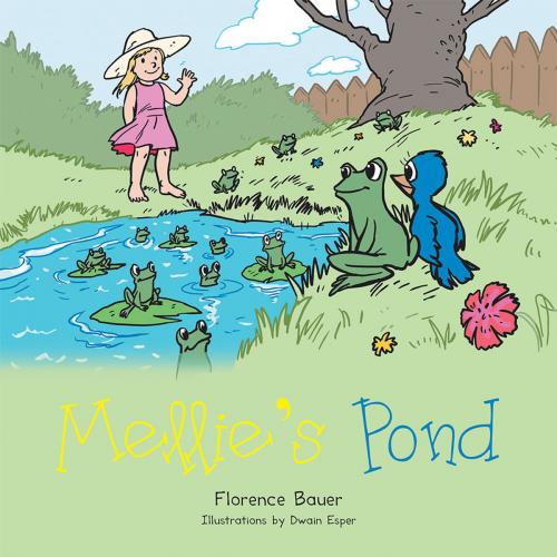 Cover of the book Mellie's Pond by Florence Bauer, AuthorHouse